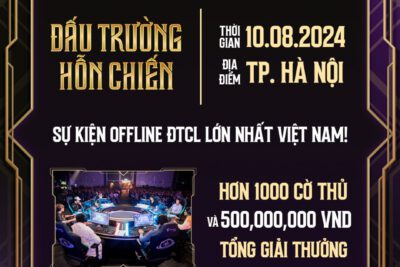 ĐẤU TRƯỜNG HỖN CHIẾN – TFT